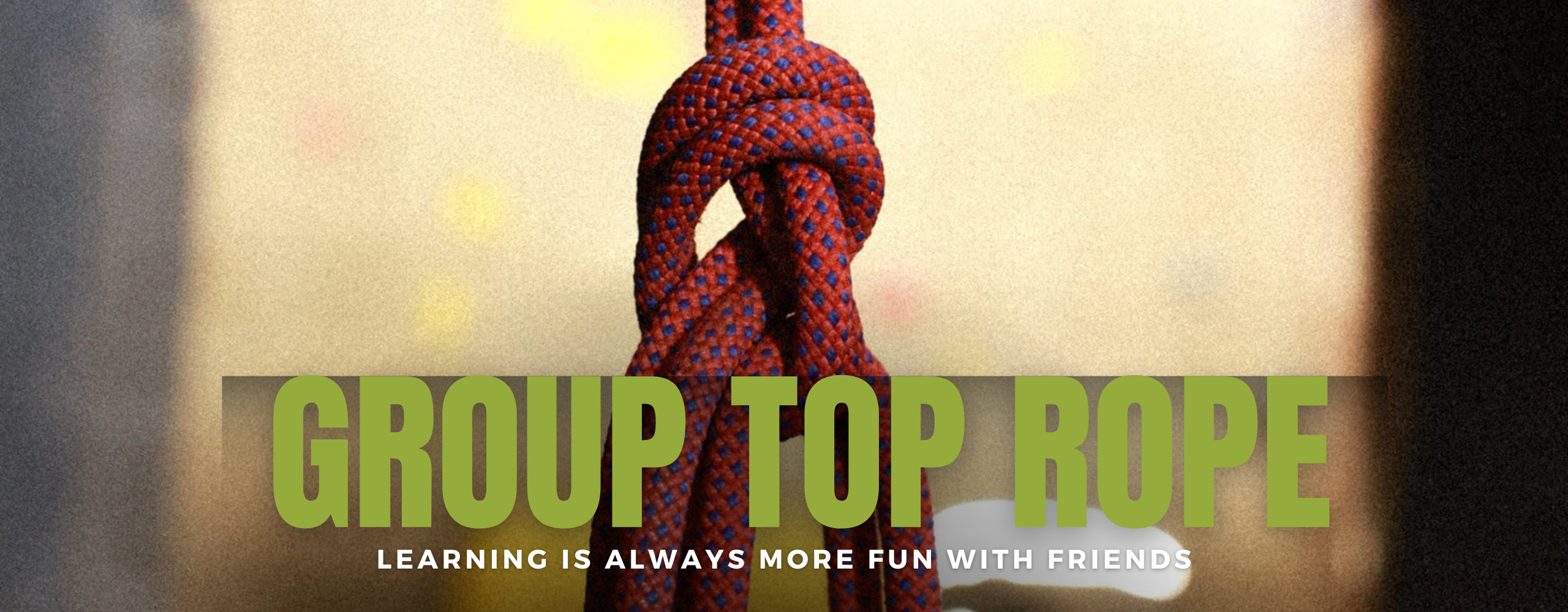 Top Rope Fedration Learn rock climbing with your group